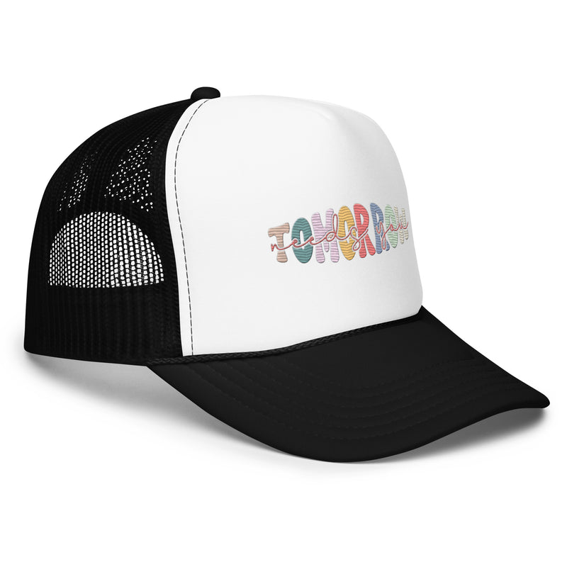 "Tomorrow Needs You"  Trucker hat