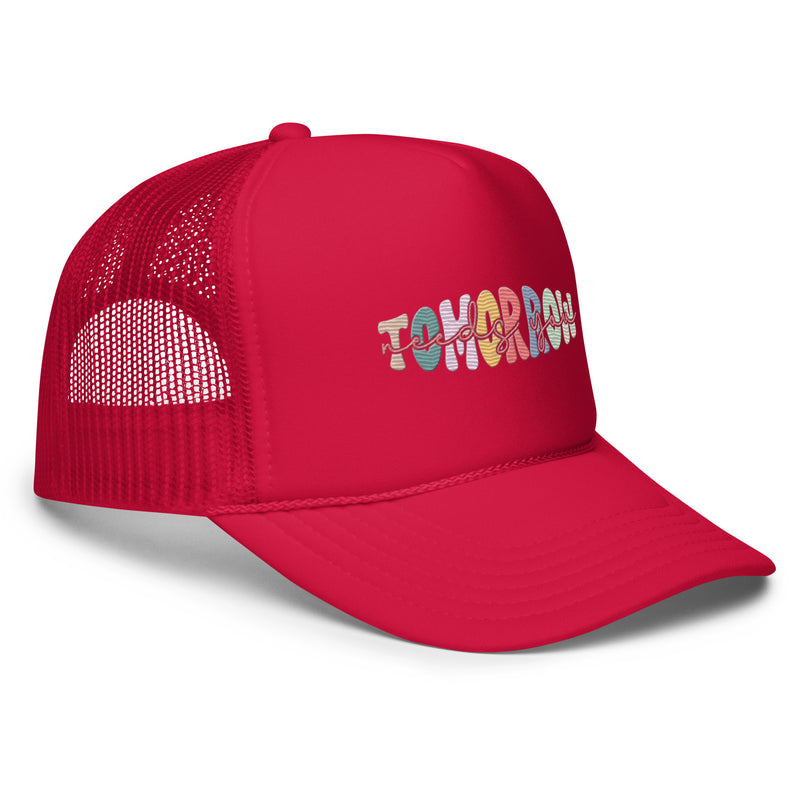 "Tomorrow Needs You"  Trucker hat